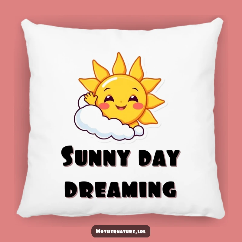 Funny Sunny Day Pillow: Cheerful Sun & Cloud Comfort, Happy Gift