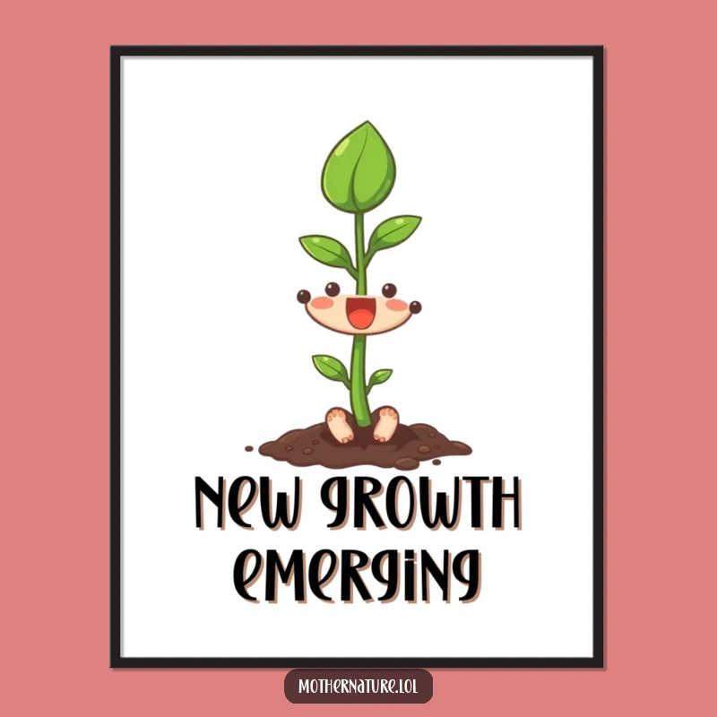 Funny Seedling Digital Art, Growing Leaf Print, Inspiring Funny Gift for Walls