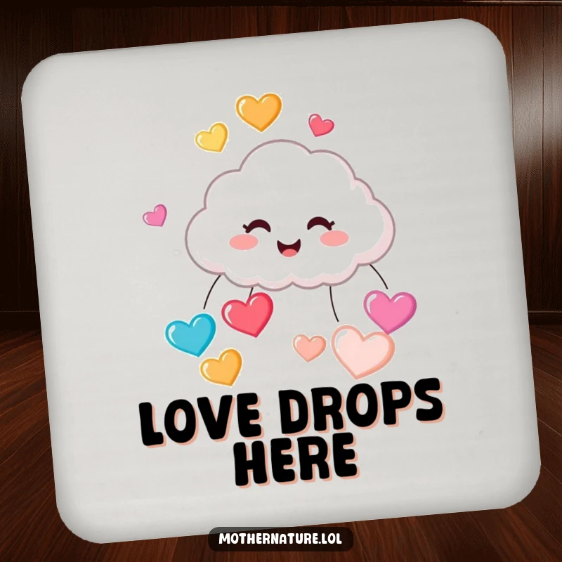Funny drink coaster showing a tiny, cute cloud character in a fit of giggles, raining down colorful, bouncing heart-shaped raindrops.
