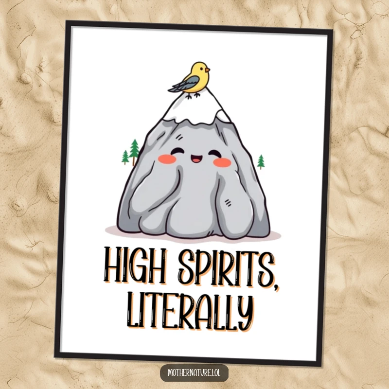 Funny poster art of a mountain character shrugging casually, with a bird comfortably perched on its head.