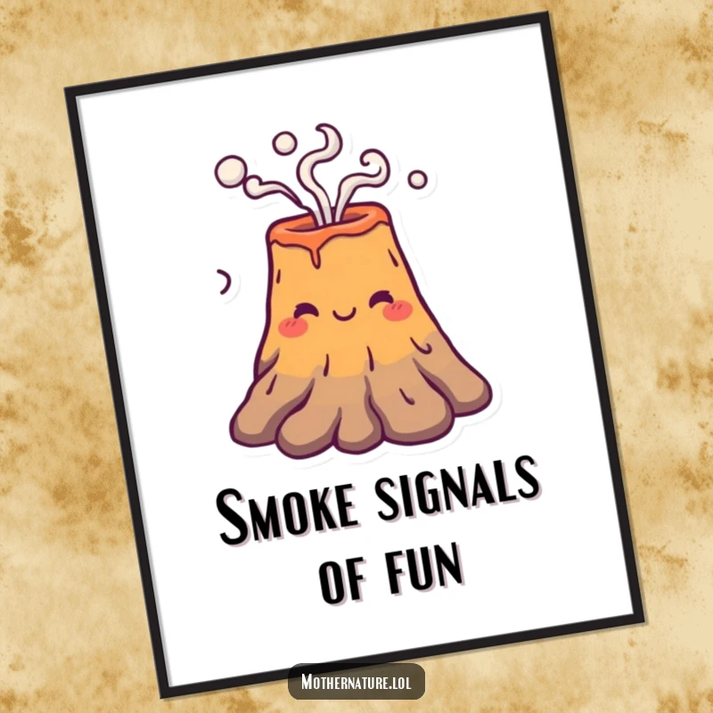 Funny smiling volcano character puffing gentle smoke rings, displayed as a unique and charming poster.