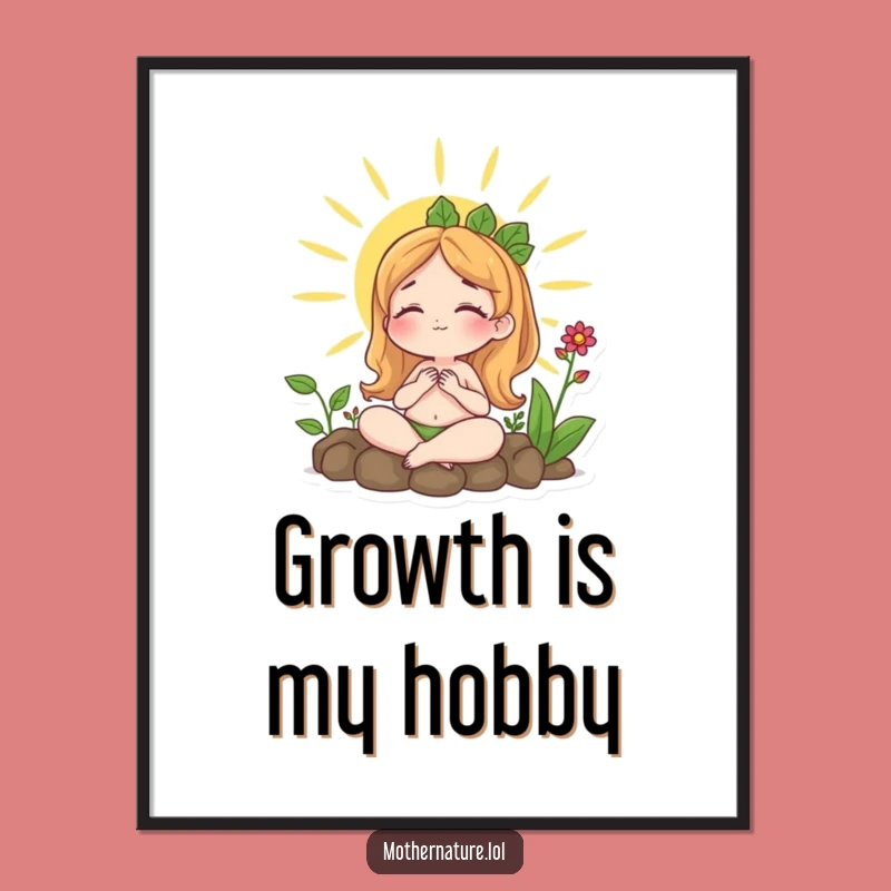 Funny Content Mother Nature Sunbathing Poster - Peaceful Nature Wall Art