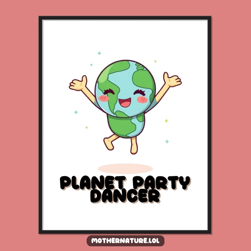 Funny Dancing Earth Poster: Joyful Wall Art of Our Spinning Planet