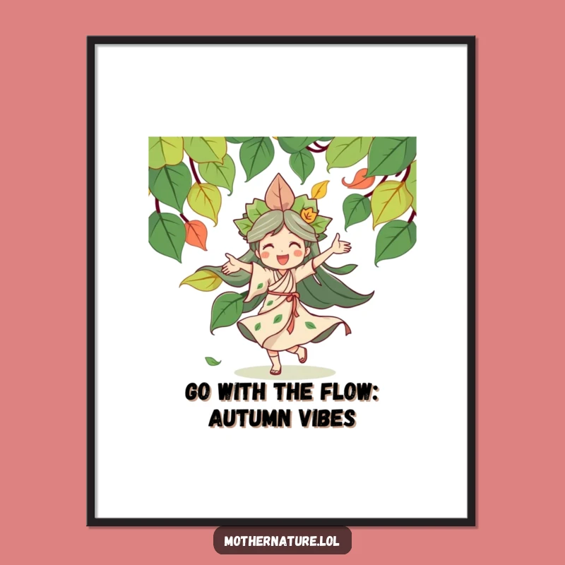 Free Printable Wall Art: Joyful Mother Nature Dancing - Funny Downloadable Art Gift