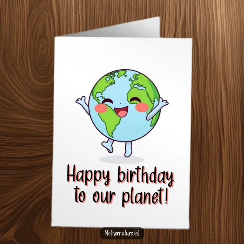 Funny Free Printable Birthday Card: Happy little earth character doing a joyful dance, spinning with green continents.