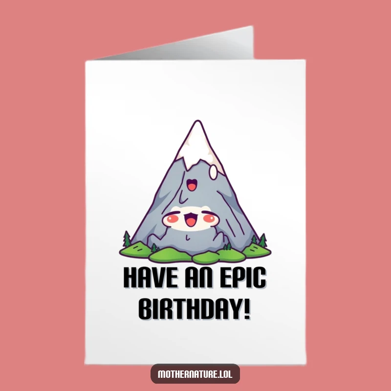 Free Printable Birthday Card: Mountain's Yawn, Funny Downloadable Gift Greeting for a Relaxed Celebration