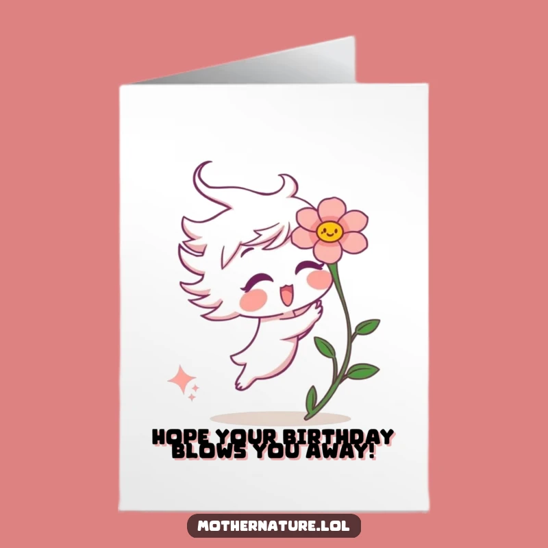 Free Printable Birthday Card: Wind Tickles Flower Joke, Funny Downloadable Gift