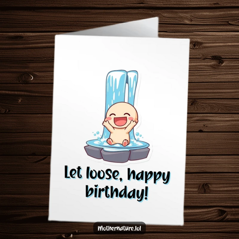 Funny Free Printable Birthday Card showing a laughing waterfall character pouring down with unrestrained joy and happy birthday wishes.