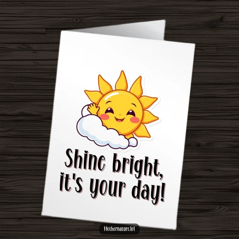 Funny Free Printable Birthday Card: Smiling sun character waving joyfully from behind a giggling cloud, wishing a happy birthday.
