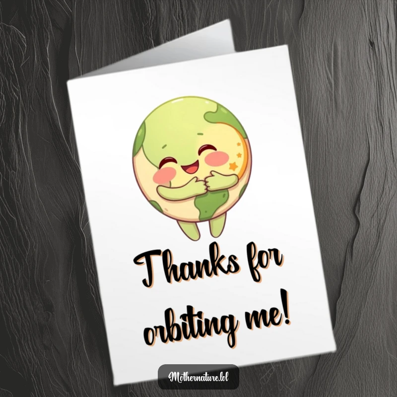 Funny Free Printable Thank You Card: Happy Earth character hugs a grinning moon, conveying thanks. Sweet downloadable art.
