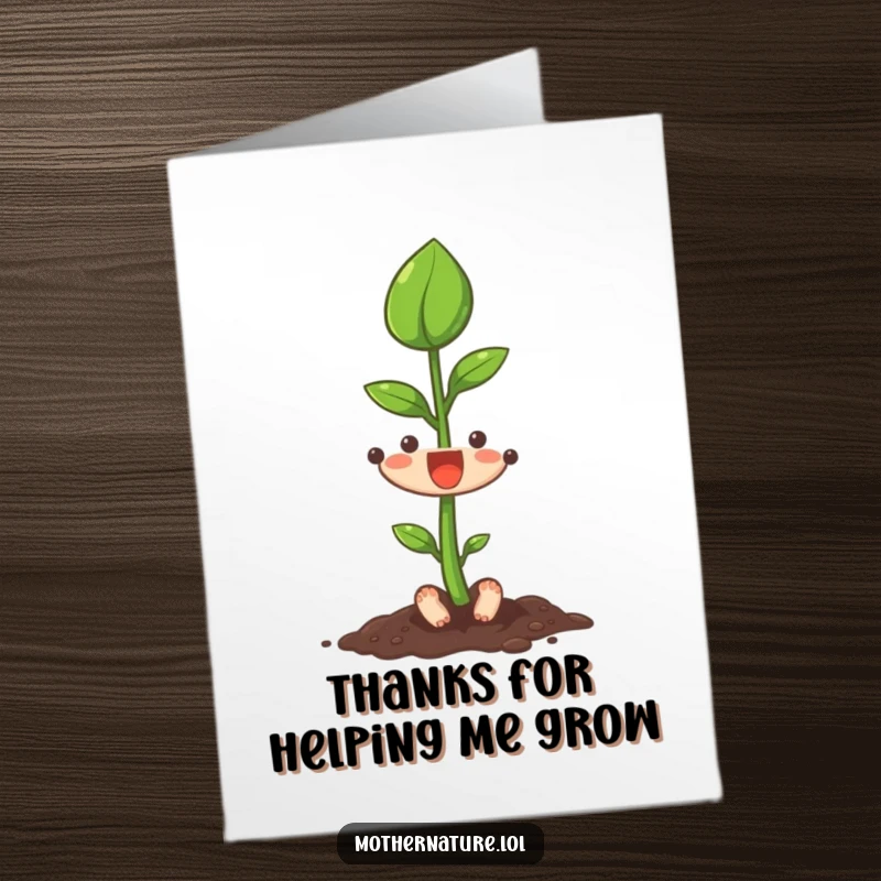 Funny Free Printable Thank You Card with a tiny seedling character stretching its leaf, perfect for expressing thanks for support and kindness.