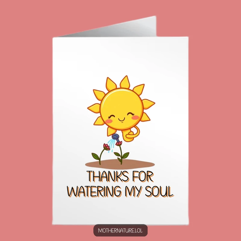 Free Printable Thank You Card: Sun Waters Sad Flower, Downloadable Humorous Way to Say Thanks