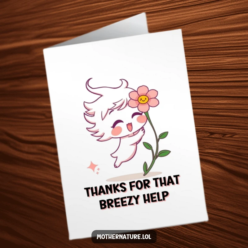 Funny Free Printable Thank You Card: A playful wind gust tickling a surprised flower, conveying sincere thanks.