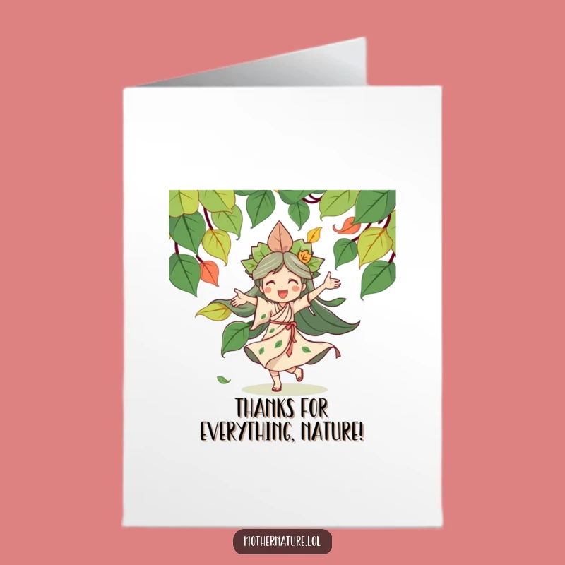 Free Printable Thank You Card: Mother Nature's Dance - Funny Downloadable Gift