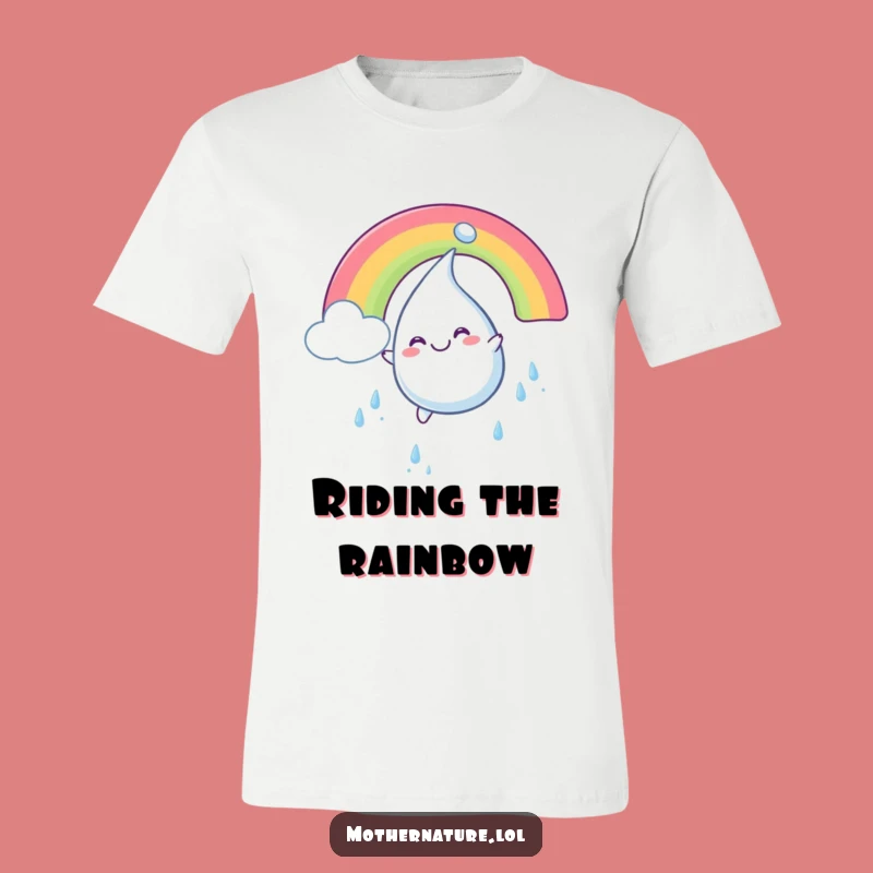 Funny Raindrop Rainbow T-Shirt: Smiling Character Tee, Perfect Funny Gift