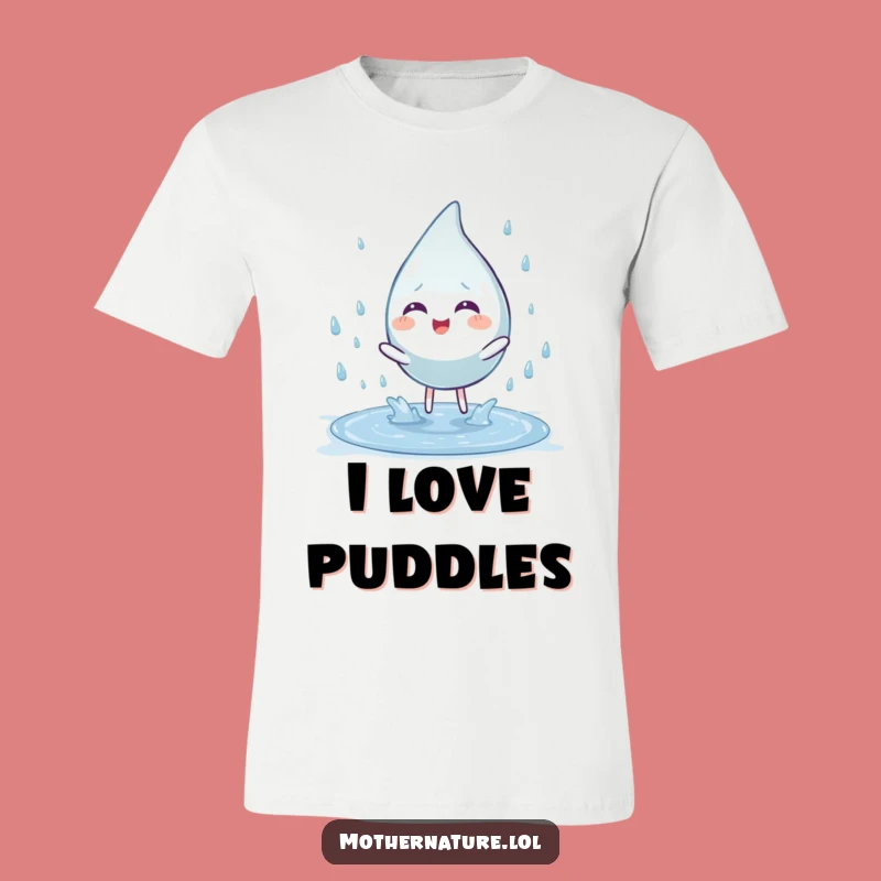 Funny Puddle Jumper T-Shirt: Hilarious Playful Raindrop Design