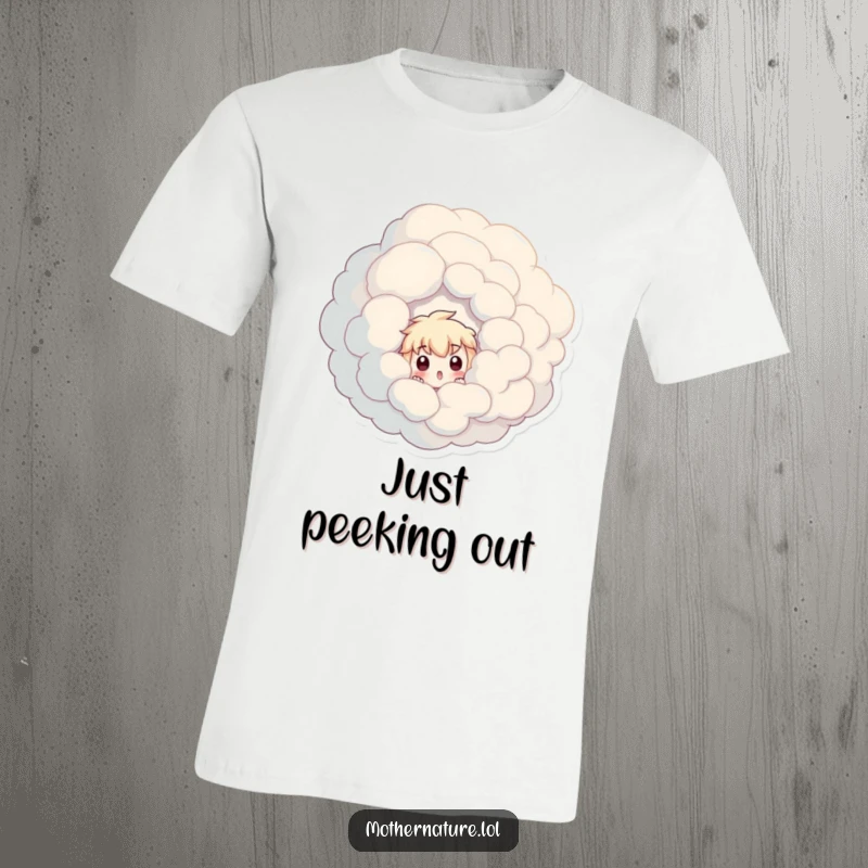 Funny t-shirt showcasing a comical character with a shocked expression peeking out from a large, swirling cloud.